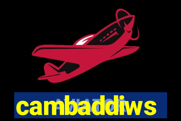 cambaddiws