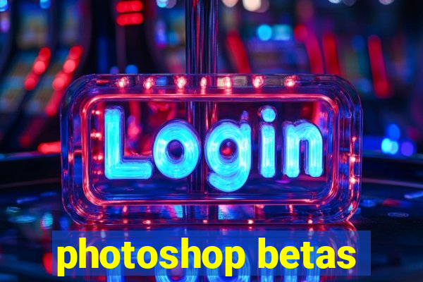 photoshop betas