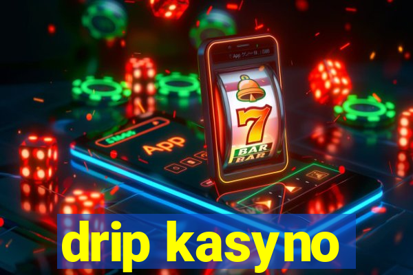 drip kasyno