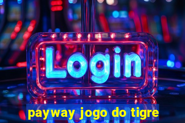 payway jogo do tigre