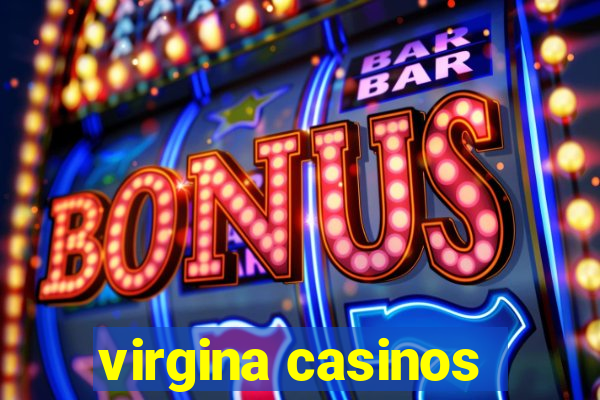 virgina casinos