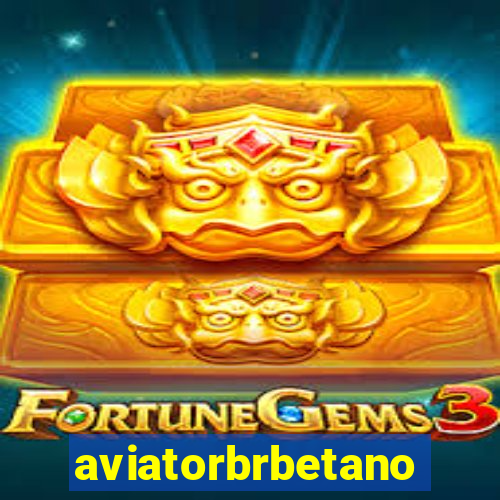 aviatorbrbetano