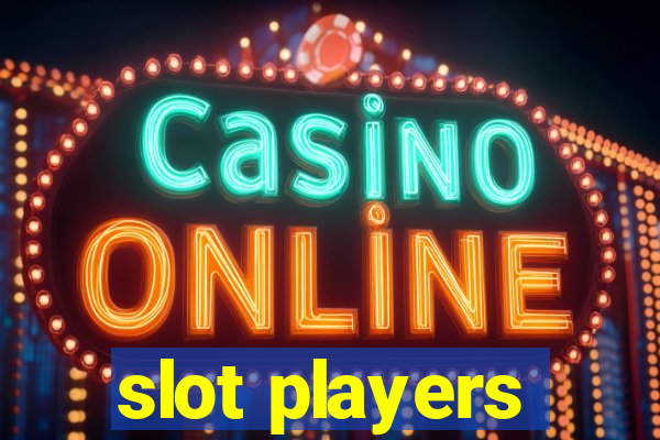 slot players