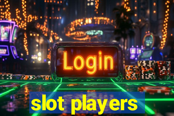 slot players