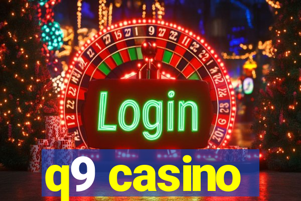 q9 casino