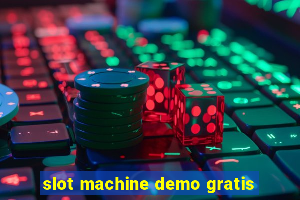 slot machine demo gratis