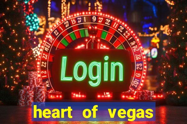 heart of vegas slots casino facebook