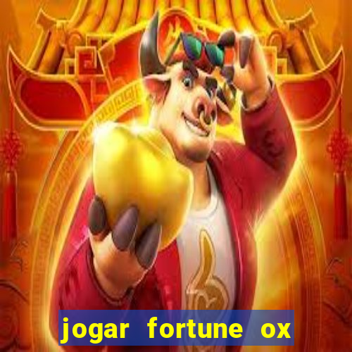 jogar fortune ox modo demo