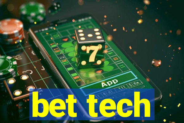 bet tech