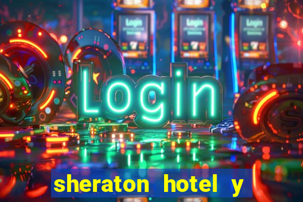 sheraton hotel y casino san juan