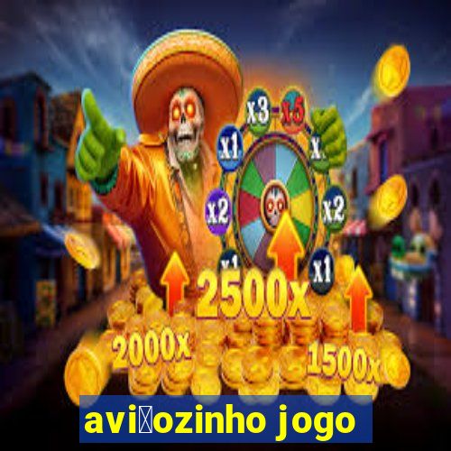 avi茫ozinho jogo