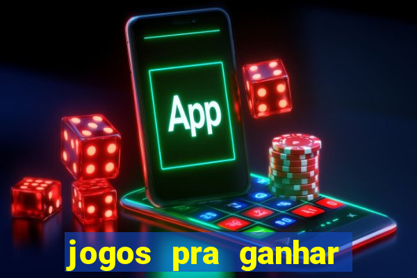 jogos pra ganhar dinheiro de verdade via pix