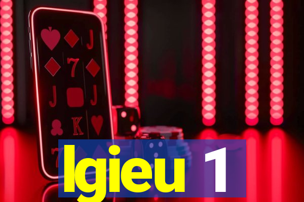 lgieu 1