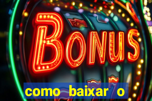 como baixar o fortune tiger