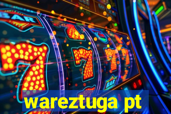 wareztuga pt