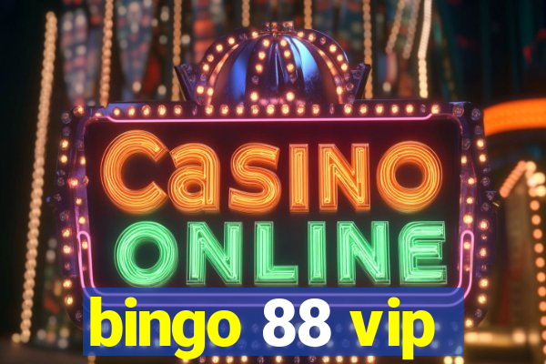 bingo 88 vip