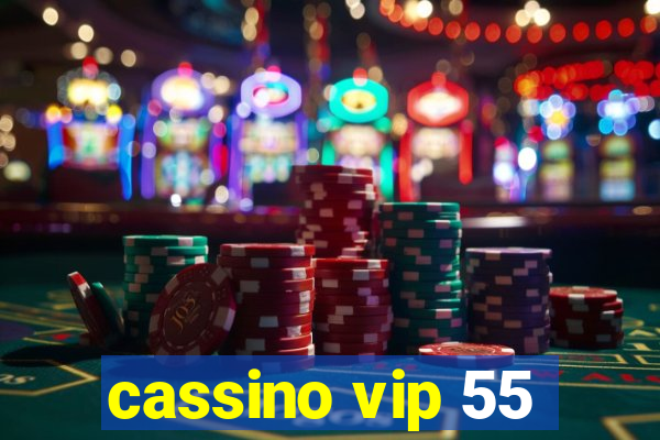 cassino vip 55