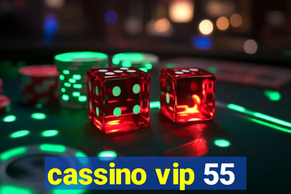 cassino vip 55