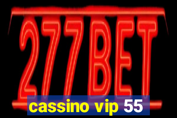 cassino vip 55