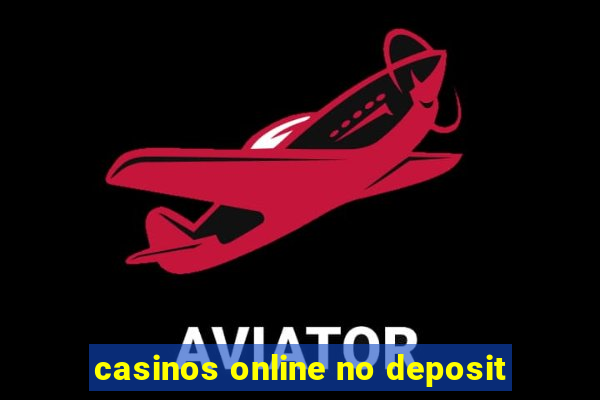 casinos online no deposit