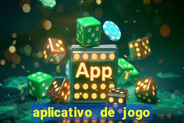 aplicativo de jogo para ganhar dinheiro grátis