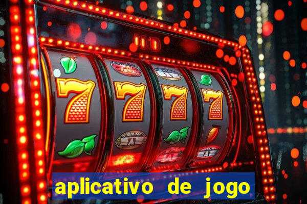 aplicativo de jogo para ganhar dinheiro grátis