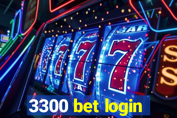 3300 bet login