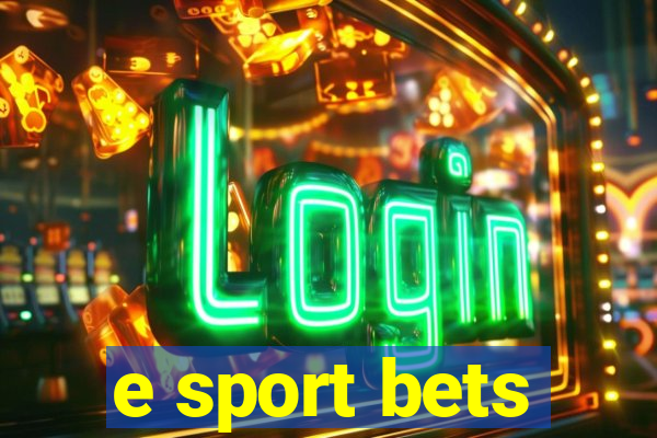 e sport bets