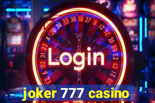 joker 777 casino