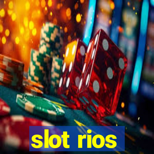 slot rios