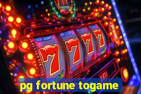 pg fortune togame