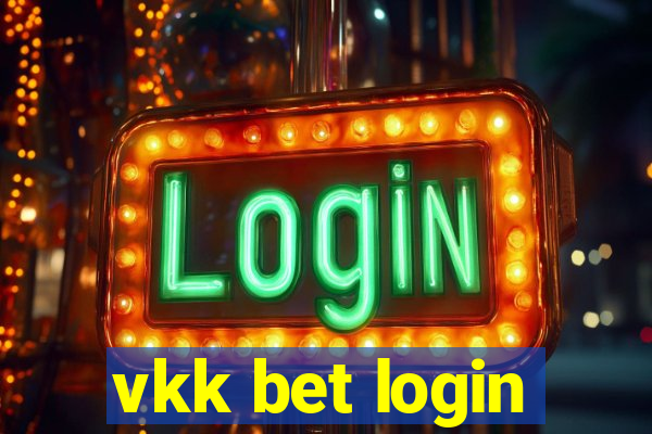 vkk bet login