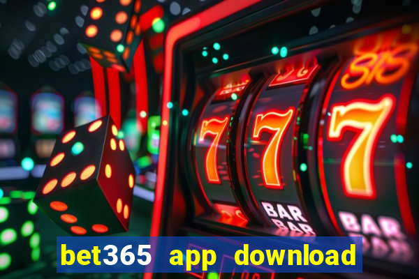 bet365 app download play store