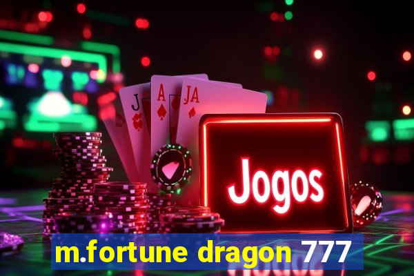 m.fortune dragon 777