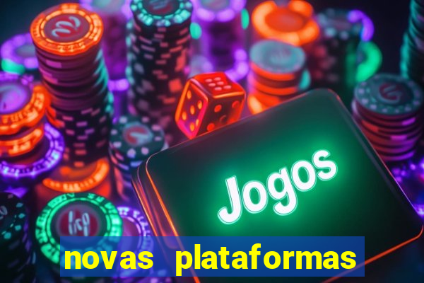 novas plataformas fortune tiger