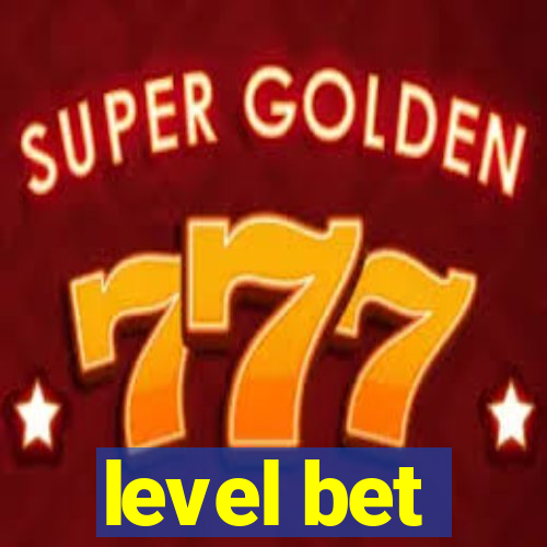 level bet