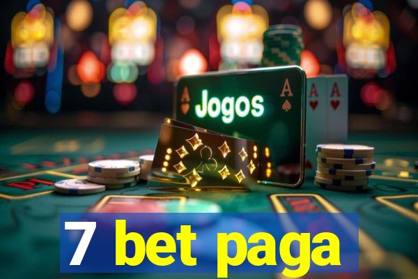 7 bet paga