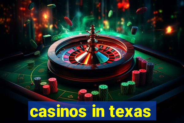 casinos in texas