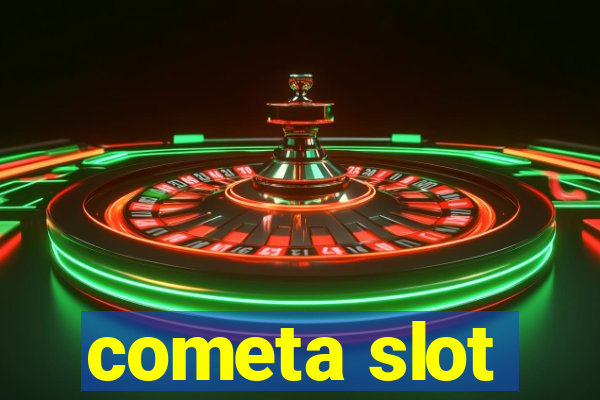 cometa slot