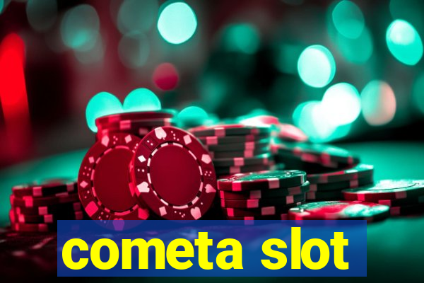 cometa slot