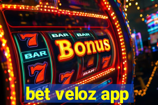 bet veloz app