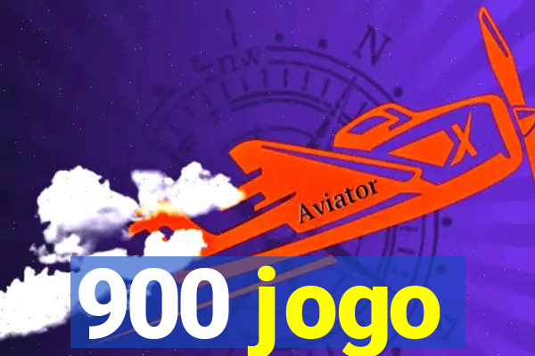 900 jogo