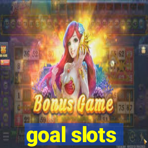 goal slots