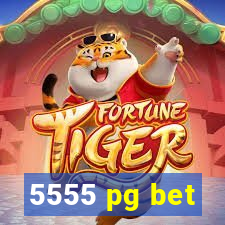 5555 pg bet