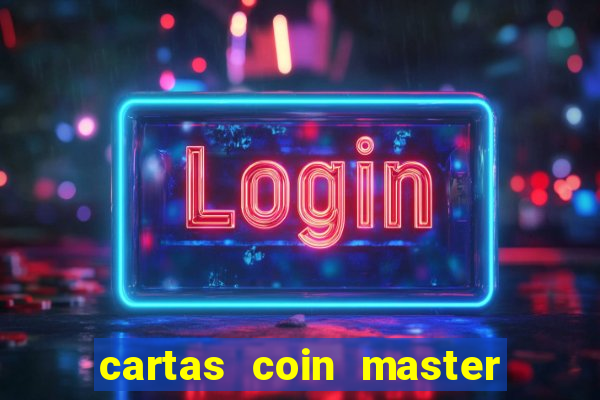 cartas coin master grátis hack