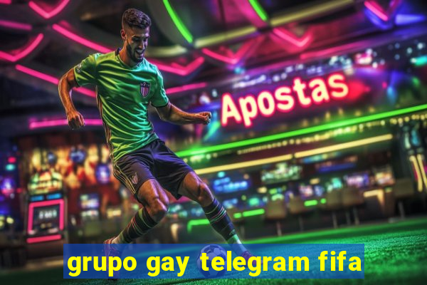 grupo gay telegram fifa