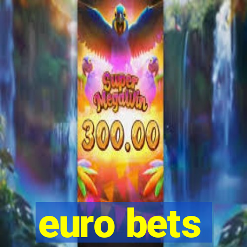 euro bets