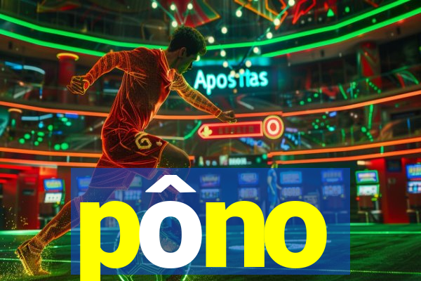 pôno