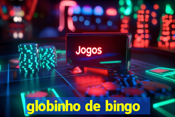 globinho de bingo