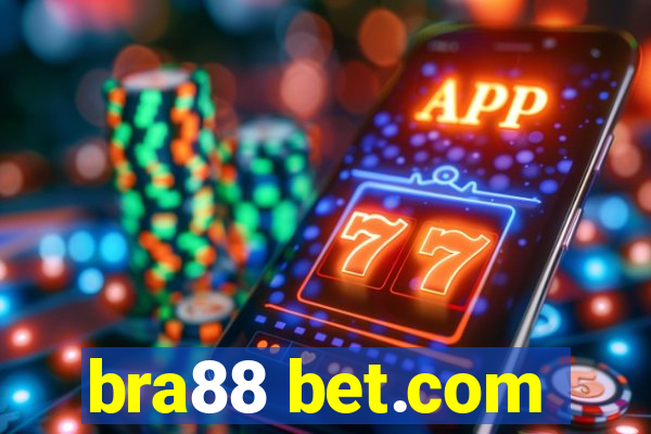 bra88 bet.com